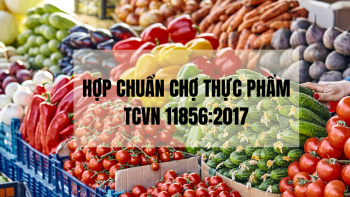 HỢP CHUẨN CHỢ THỰC PHẨM TCVN 11856:2017